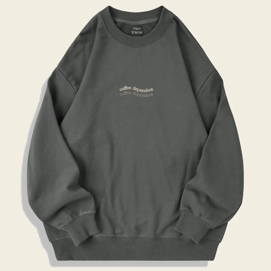 Coffee Dependent Sweatshirt