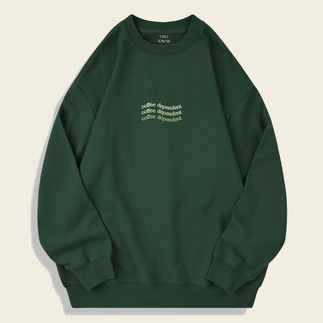 Coffee Dependent Sweatshirt