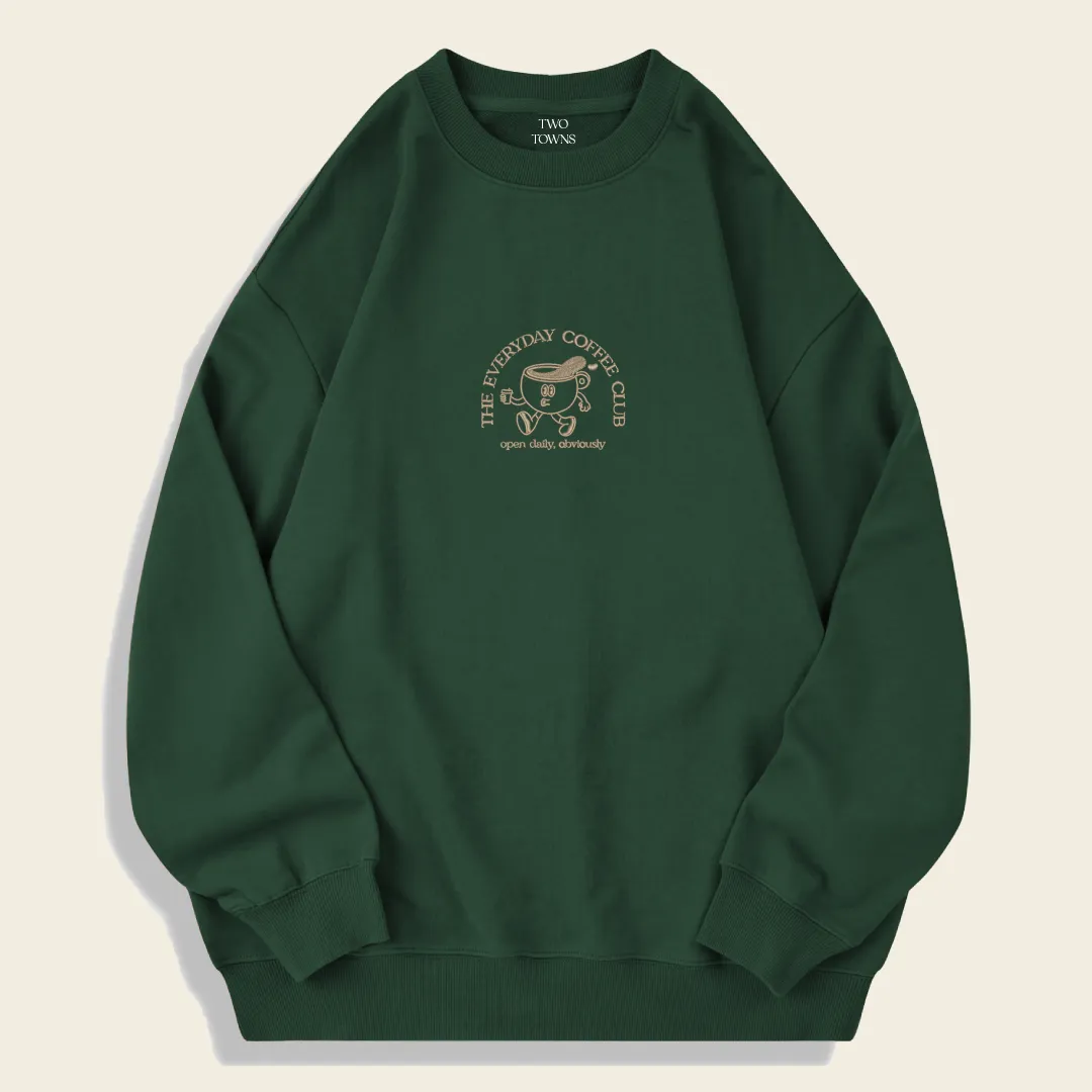 Everyday Coffee Club Sweatshirt