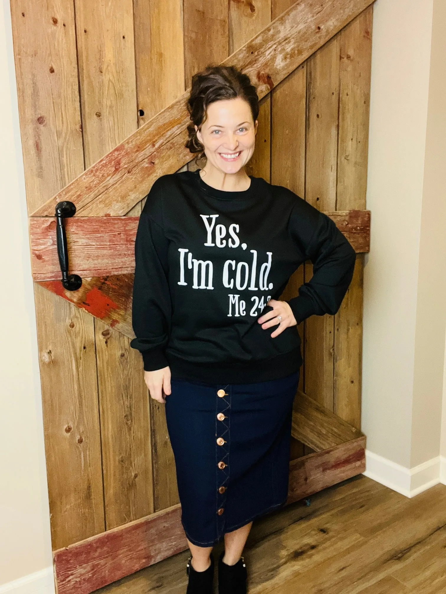 "Yes, I'm Cold" Sweatshirt